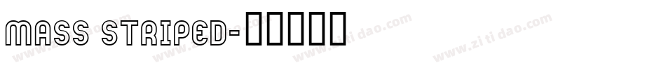 Mass Striped字体转换